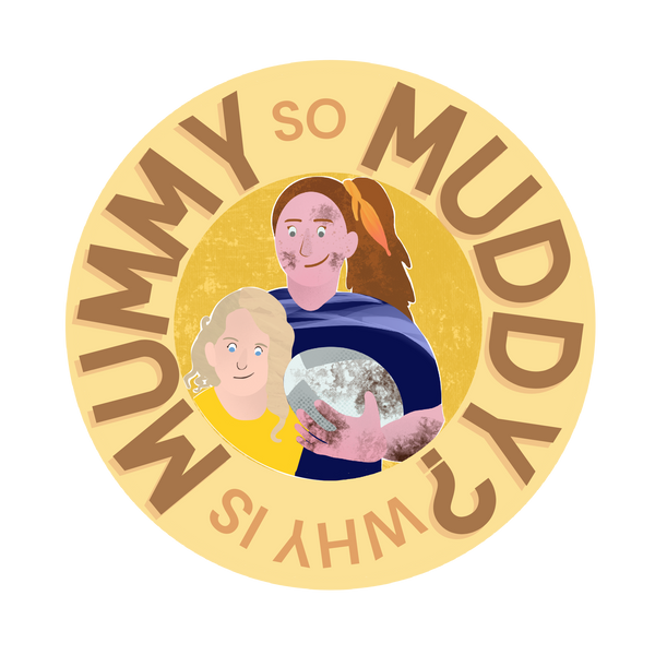 Why is Mummy so Muddy
